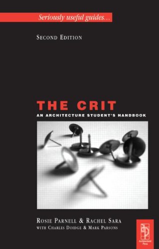 The Crit An Architecture Students Handbook 2nd Edition Rosie Parnell