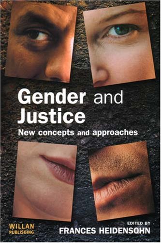 Gender And Justice New Concepts And Approaches Frances Heidensohn