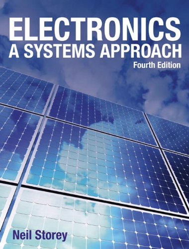 Electronics A Systems Approach Fourth Ed Fourth Neil Storey