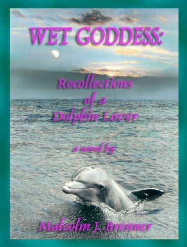 Wet Goddess Malcolm J Brenner