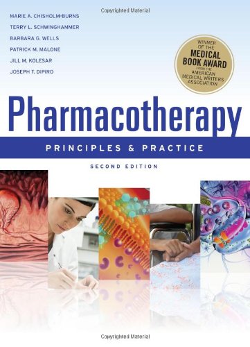 Pharmacotherapy Principles And Practice 2nd Edition 2nd Chisholmburns Marie