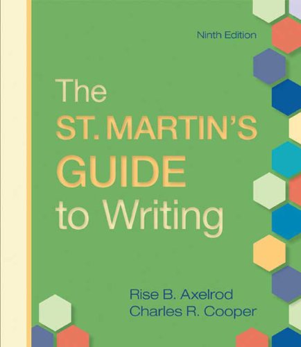 The St Martins Guide To Writing 9th Edition Rise B Axelrod