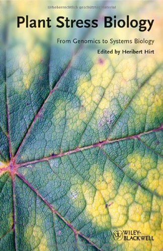 Plant Stress Biology From Genomics To Systems Biology 1st Edition Heribert Hirt
