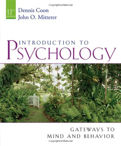 Introduction To Psychology Gateways To Mind And Behavior Eleventh Edition 11th Dennis Coon
