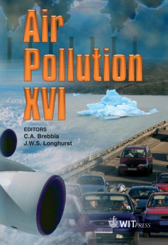 Air Pollution Xvi Wit Transactions On Ecology And The Environment 1st Edition C A Brebbia