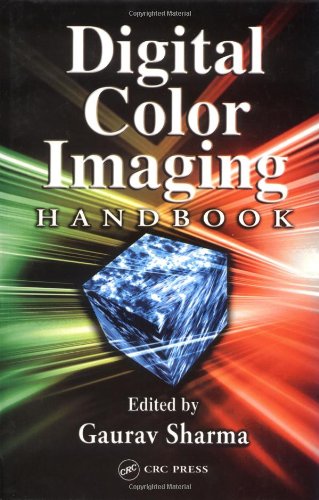 Digital Color Imaging Handbook Electrical Engineering Applied Signal Processing Series 1st Edition Gaurav Sharma