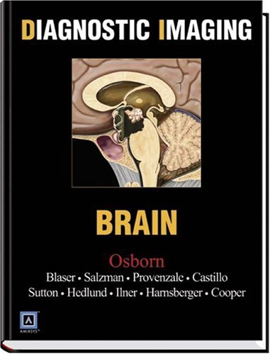 Diagnostic Imaging Brain 1st Edition Anne Osborn Susan Blaser
