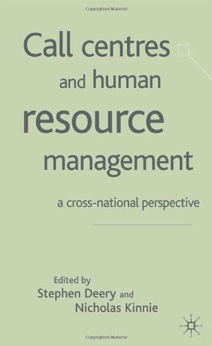 Call Centres And Human Resource Management Stephen Deery Nick Kinnie