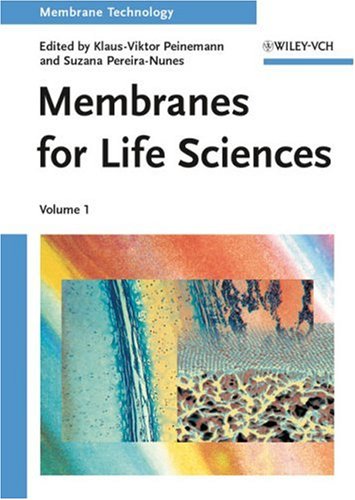 Membrane Technology Volume 1 Membranes For Life Sciences 1st Edition Klausviktor Peinemann