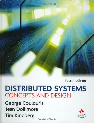 Distributed Systems Concepts And Design 4th Edition 4th Edition Jean Dollimore