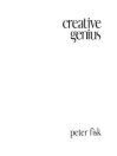 Creative Genius An Innovation Guide For Business Leaders Border Crossers And Game Changers Peter Fisk