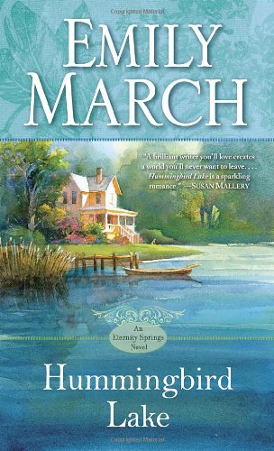 Hummingbird Lake Eternity Springs Book 2 Emily March