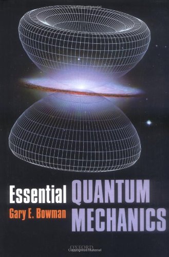 Essential Quantum Mechanics Gary Bowman