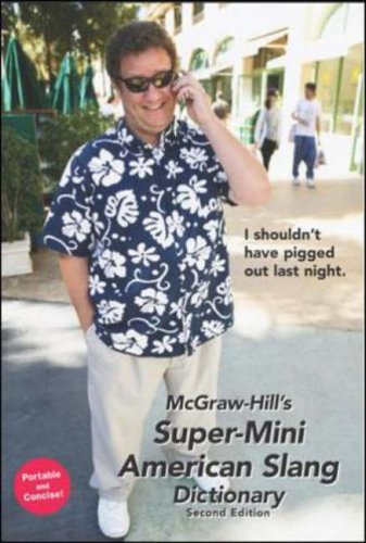 Mcgrawhills Supermini American Slang Dictionary 2nd Edition Richard A Spears
