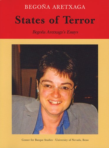 States Of Terror Essays Occasional Papers Begona Aretxaga