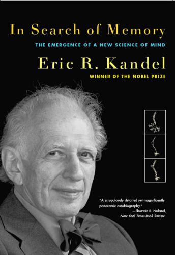 In Search Of Memory Reprint Eric R Kandel