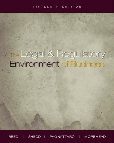 The Legal And Regulatory Environment Of Business 15th O Lee Reed