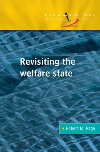 Revisiting The Welfare State 1st Edition Robert M Page