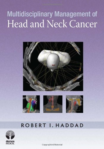 Multidisciplinary Management Of Head And Neck Cancer First Robert I Haddad
