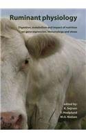 Ruminant Physiology Digestion Metabolism And Impact Of Nutrition On Gene Expression Immunology And Stress K Sejrsen