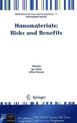 Nanomaterials Risks And Benefits Nato Science For Peace And Security Series C Environmental Security 1st Edition Igor Linkov