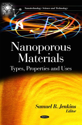 Nanoporous Materials Types Properties And Uses Samuel B Jenkins