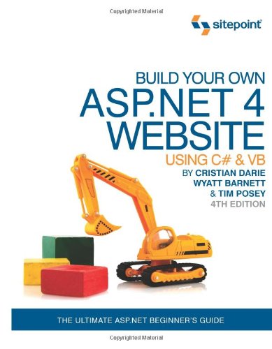 Build Your Own Aspnet 4 Web Site Using C Vb 4th Edition 4th Edition Cristian Darie