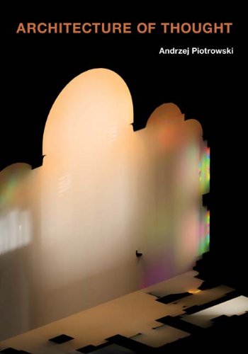 Architecture Of Thought Andrzej Piotrowski