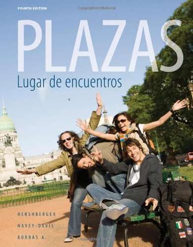 Plazas 4th Edition Robert Hershberger Susan Naveydavis Guiomar Borrás A