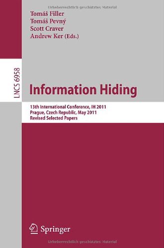 Information Hiding 13th International Conference Ih 2011 Prague Czech Republic May 1820 2011 Revised Selected Papers 1st Edition Dion Boesten