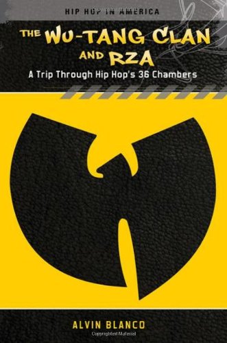 The Wutang Clan And Rza A Trip Through Hip Hops 36 Chambers Alvin Blanco