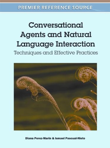 Conversational Agents And Natural Language Interaction Techniques And Effective Practices 1st Edition Diana Perezmarin