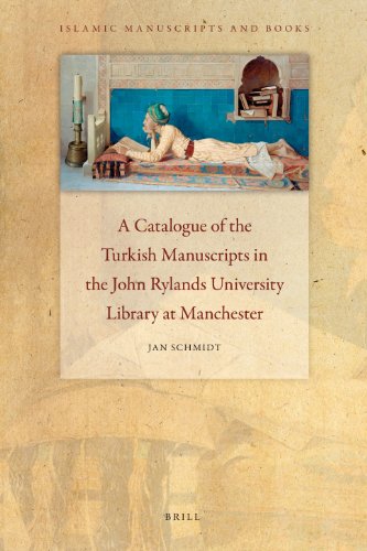 A Catalogue Of The Turkish Manuscripts In The John Rylands University Library At Manchester 1st Edition Jan Schmidt