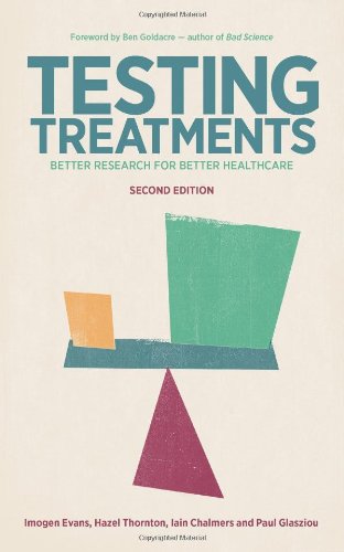 Testing Treatments Better Research For Better Healthcare 2nd Imogen Evans