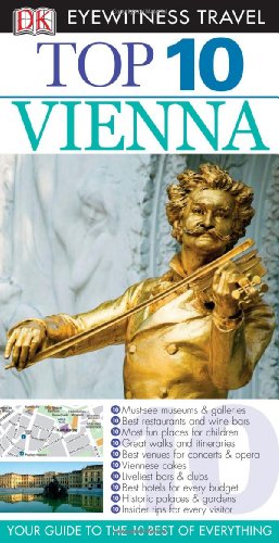 Top 10 Vienna Eyewitness Top 10 Travel Guides Dk Publishing