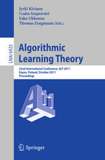 Algorithmic Learning Theory 22nd International Conference Alt 2011 Espoo Finland October 57 2011 Proceedings 1st Edition Jyrki Kivinen