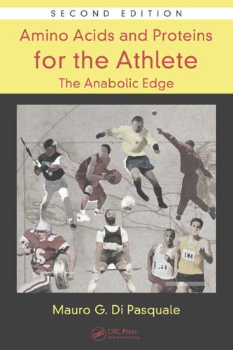 Amino Acids And Proteins For The Athlete The Anabolic Edge 2nd Edition Mauro G Di Pasquale