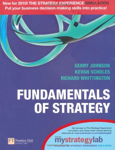 Fundamentals Of Strategy Gerry Johnson Richard Whittington Kevan Scholes