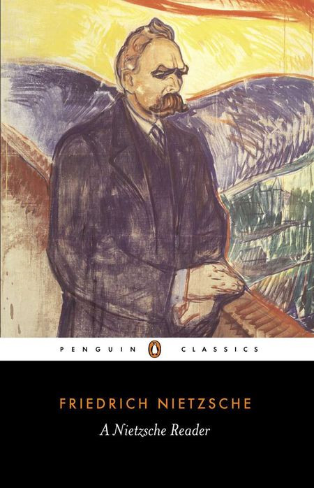 A Nietzsche Reader Penguin Classics Friedrich Nietzsche R J Hollingdale