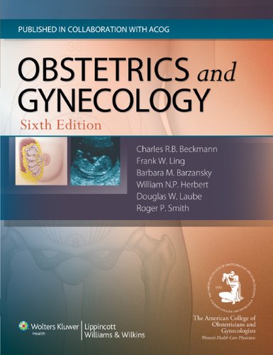 Obstetrics And Gynecology Sixth Edition 6th Edition Charles R B Beckmann