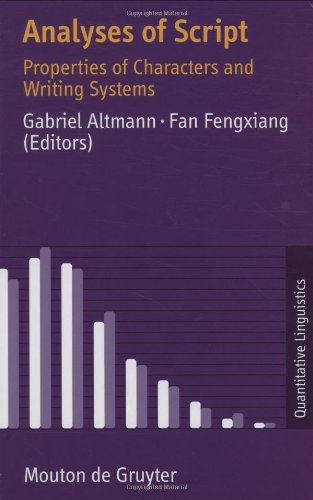 Analyses Of Script Properties Of Characters And Writing Systems 1st Edition Gabriel Altmann