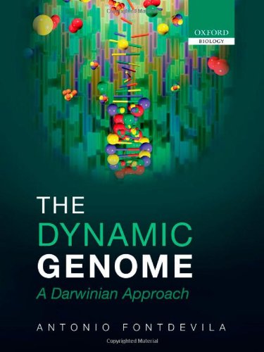 The Dynamic Genome A Darwinian Approach Antonio Fontdevila
