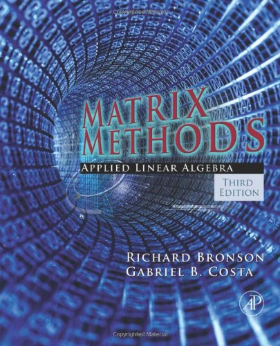Matrix Methods Applied Linear Algebra Third Edition 3rd Edition Richard Bronson