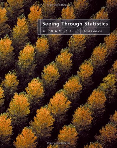 Seeing Through Statistics 3rd Edition With Cdrom And Infotrac 3rd Edition Jessica M Utts