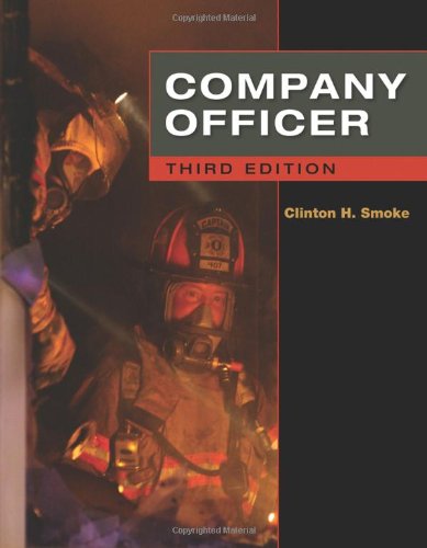 Company Officer Third Edition 3rd Edition Clinton H Smoke