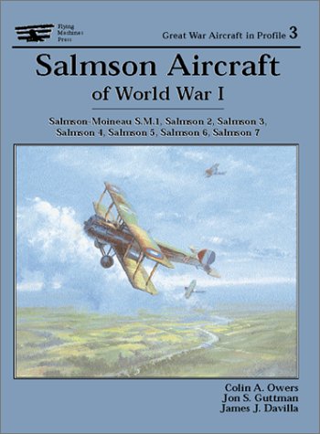 Salmson Aircraft Of World War I Colin A Owers Jon S Guttman