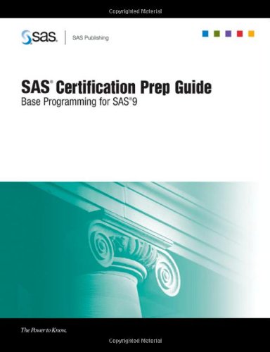 Sas Certification Prep Guide Base Programming For Sas 9 Sas