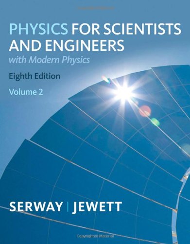 Physics For Scientists And Engineers V2 8ed Ch2346 8th Edition Raymond A Serway