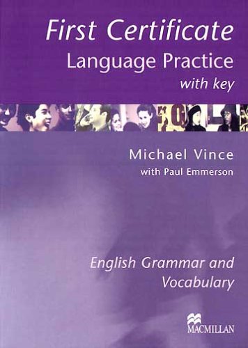 First Certificate Language Practice English Grammar And Vocabulary With Key 2nd Michael Vince