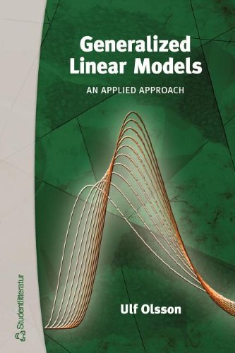 Generalized Linear Models An Applied Approach Ulf Olsson